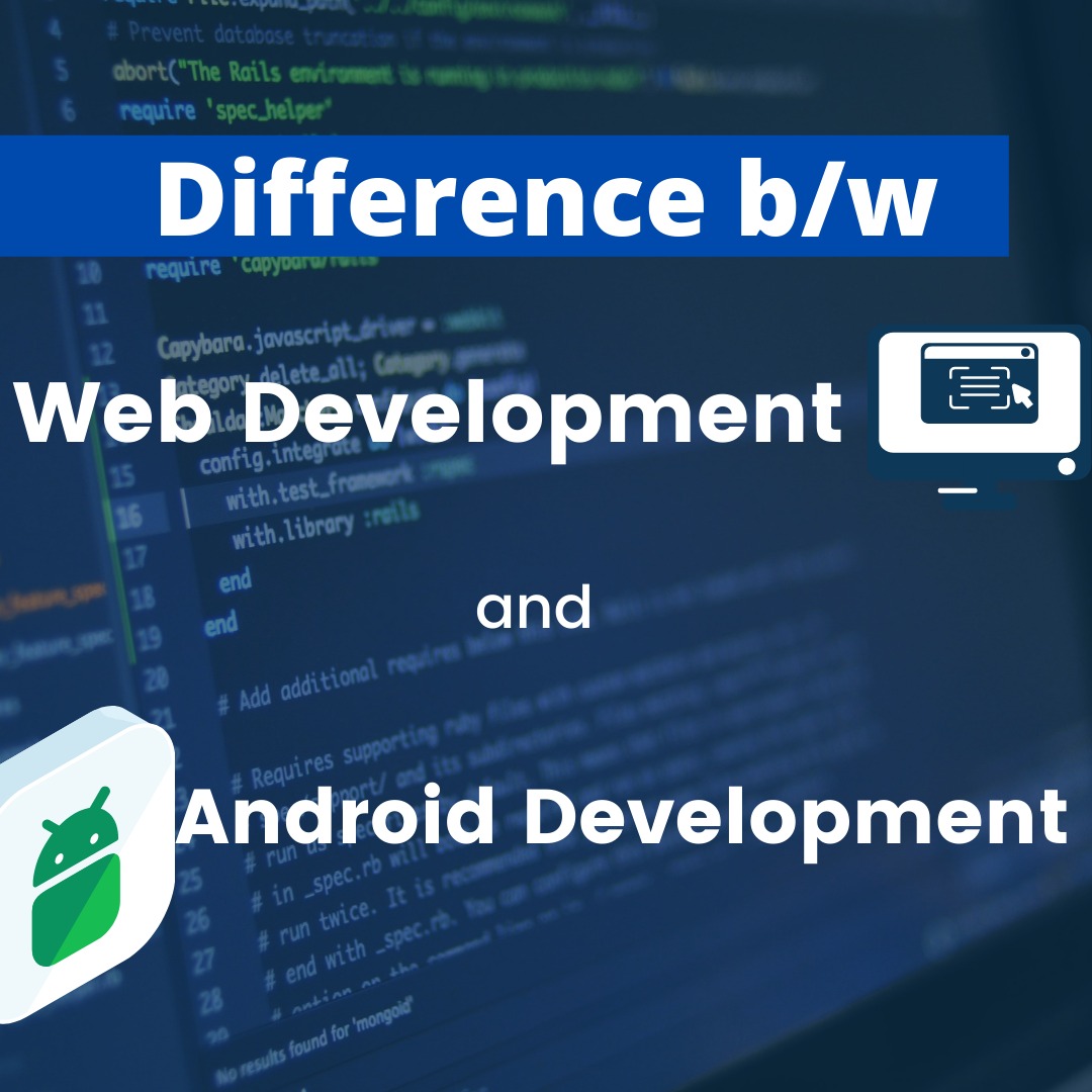 Difference between Web Development and Android Development image picture